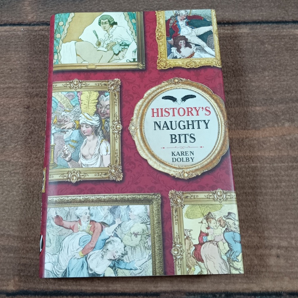 History's Naughty Bits‎ by Karen Dolby Paperback Book Alternative Look